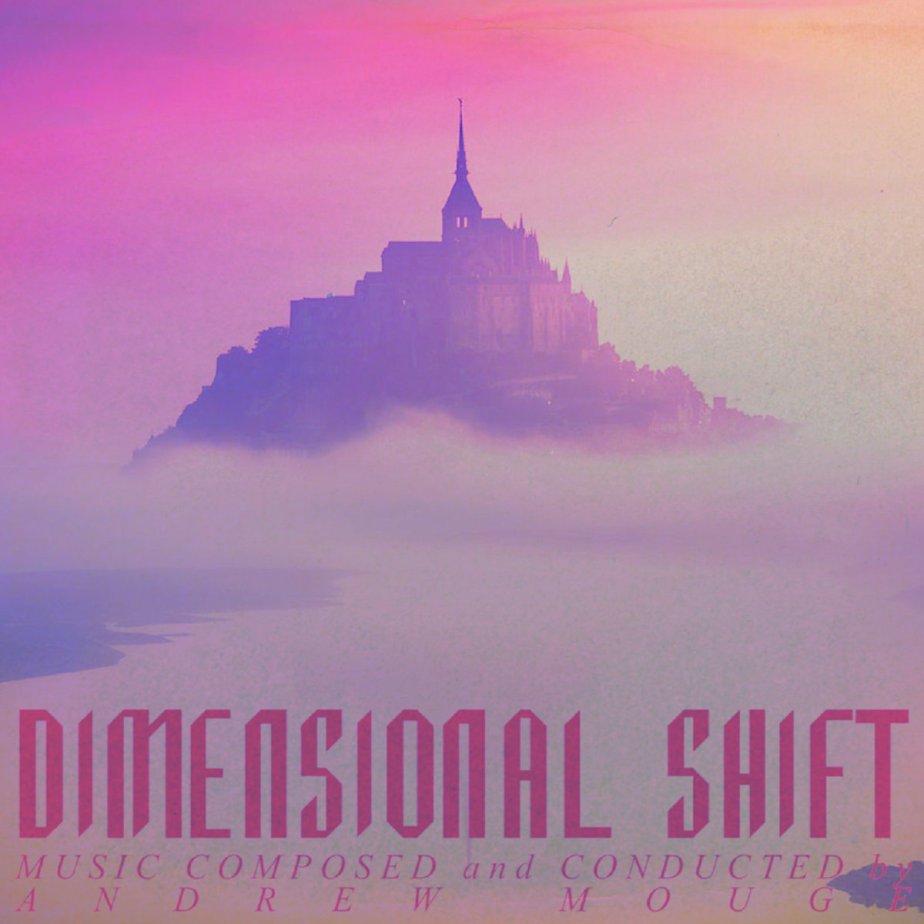 Dimensional Shift, by Andrew&nbsp;Mouge