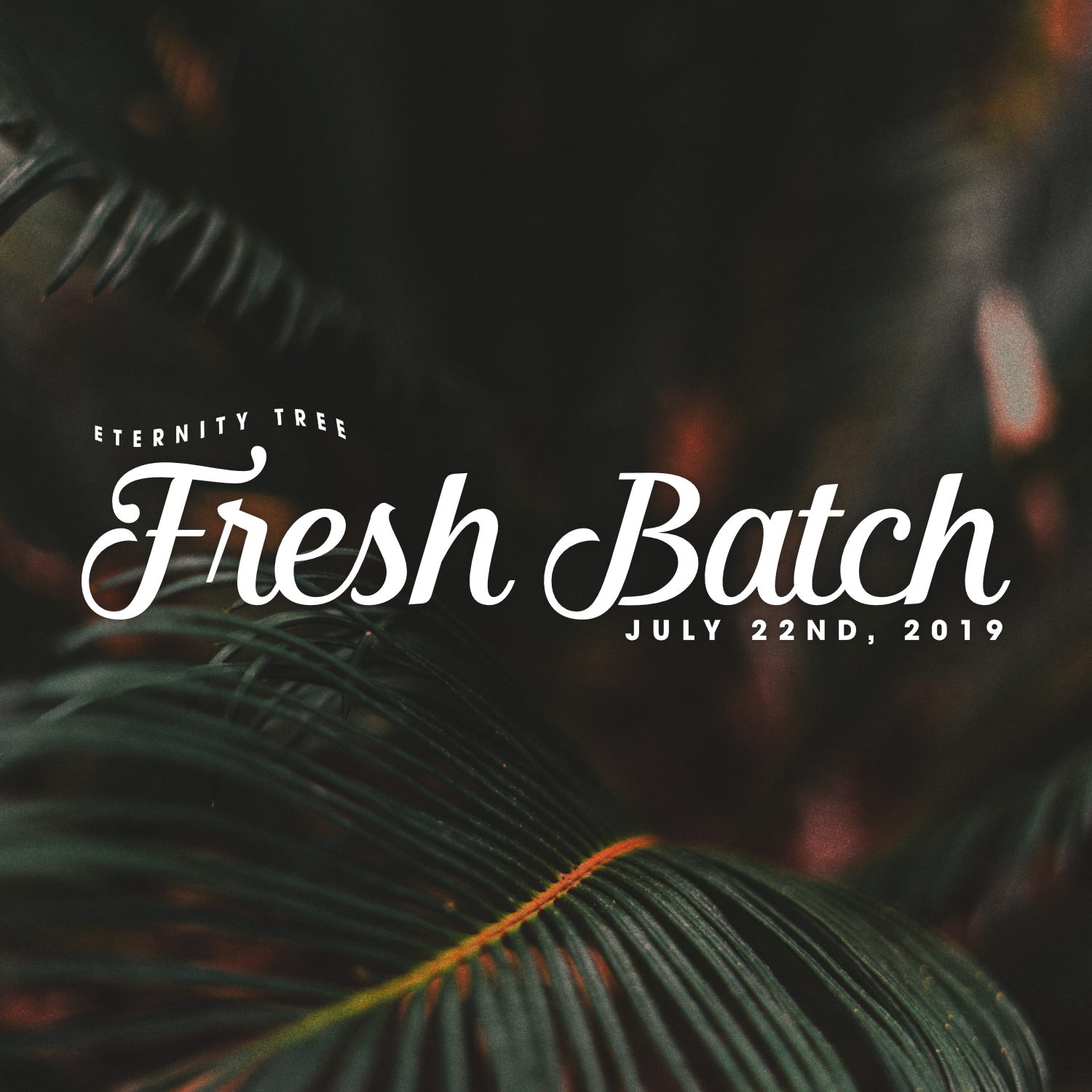 ET_FreshBatch_July22_2019