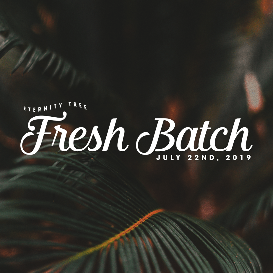 ET_FreshBatch_July22_2019