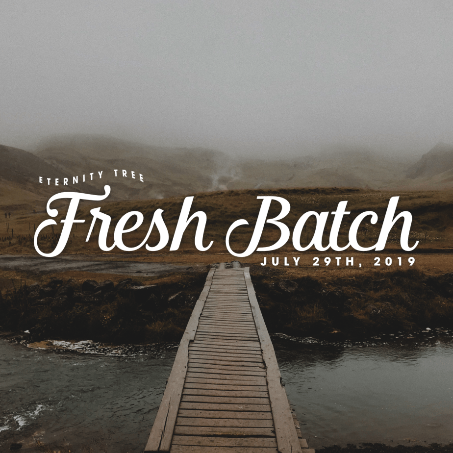 ET_FreshBatch_July29_2019