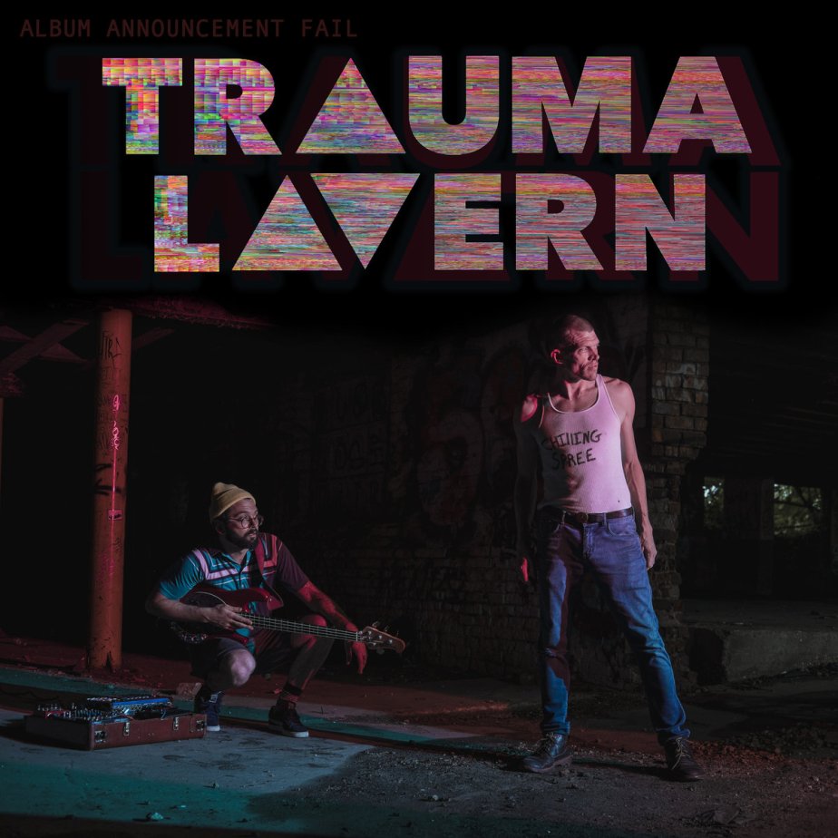 Album Announcement FAIL! by Trauma&nbsp;Lavern