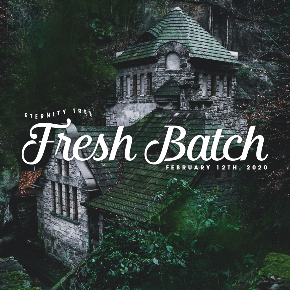 Fresh Batch – February 12th,&nbsp;2020